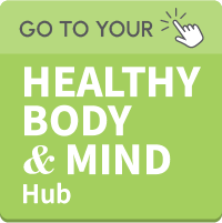 Click here to go to Healthy Body & Mind Hub